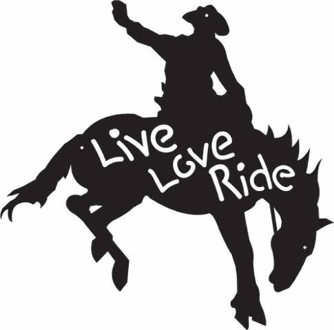 RUSTIC METAL BRONCO, "LIVE, LOVE, RIDE", SIGN